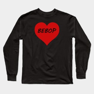 Bebop Jazz Lover Design Long Sleeve T-Shirt